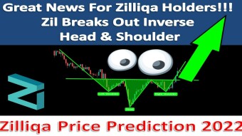Great News For Zilliqa Holders!!! Zil Breaks Inverse Head & Shoulder | Zilliqa Price Prediction 2022