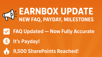 📢 EarnBox Update – New FAQ, Payday, Milestones & Important Notes!