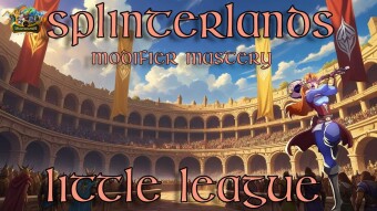 Splinterlands: Modifier Mastery: Little League!