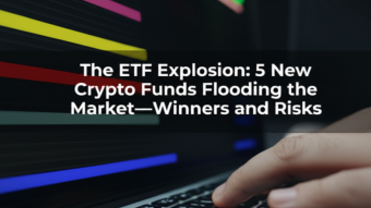 The ETF Explosion: 5 New Crypto Funds Flooding the Market—Winners and Risks