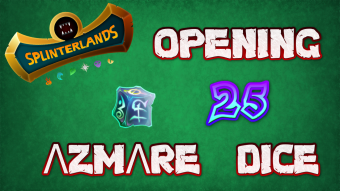 Opening 25 AZMARE DICE - Splinterlands Pack Opening #4 [No commentary]