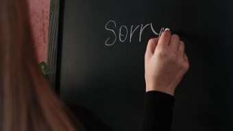 Sorry Is Not An Action Word.