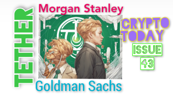Tether is Competing with Goldman Sachs & Morgan Stanley, and other news