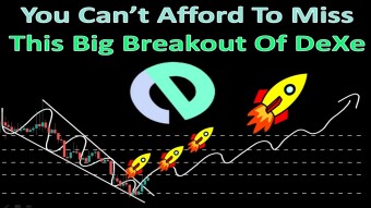 You Can’t Afford To Miss This Big Breakout Of DeXe