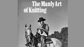 #CrapGotPublished - The Manly Art of Knitting