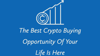 The Best Crypto Buying Opportunity Of Your Life Is Here