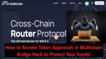 How to Revoke Token Approvals Related to Multichain Bridge Hack to Protect Funds