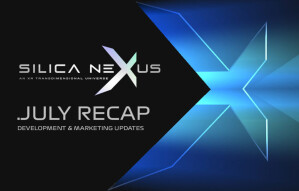 An Overview of Silica Nexus Development in July
