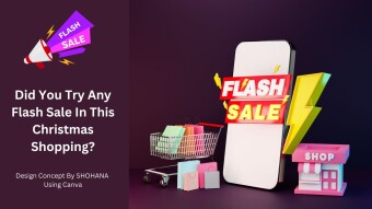 Did You Try Any Flash Sale In This Christmas Shopping?
