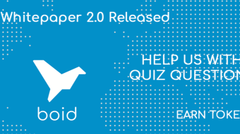 Boid Whitepaper 2.0 Released! - 2 million BOID to help us educate users!