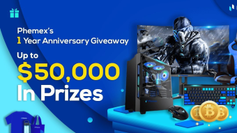 Phemex Exchange - New Giveaway $50,000 prize for the 1 Year Anniversary.