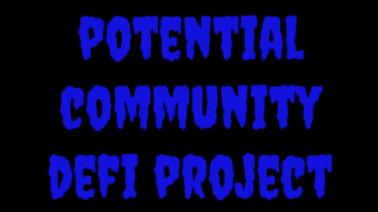 Potential Community DeFi Project