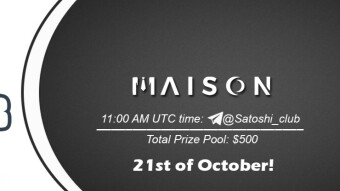 Join the AMA of Satoshi Club x Maison Capital. Rewards: 500 USDT, October 21st.