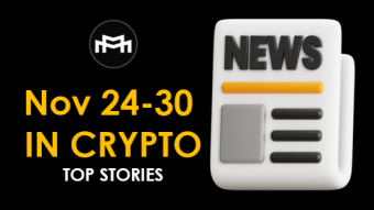 Crypto Weekly Recap: Ripple's RLUSD Approval Near; CME Futures Hit $100K; Solana Trader Turns $160 into $5.6M; & More (Nov. 24-30, 2024)