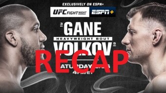 RECAP for UFC FIGHT NIGHT 190: GANE VS. VOLKOV