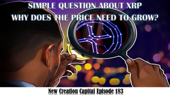 Episode 183: 💲 Simple Question About XRP, Why Does The Price Need To Grow? 🚀