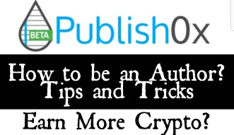 How to be a Publish0x Author? Tips and Tricks shared