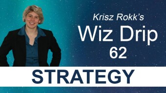 Wiz Drip 62. Test a Series of Maneuvers to Achieve Your Goal