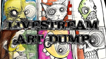 Livestream Art Dump