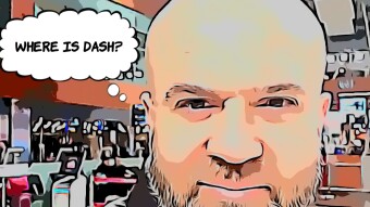 WHERE IS DASH ?