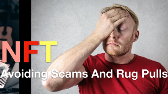 Avoid Rug Pulls And Scams In NFTs