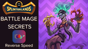 Splinterlands Battle Mage Secrets - Reverse Speed