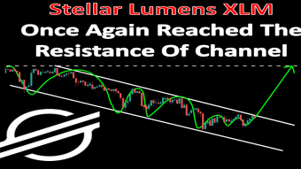 Stellar Lumens XLM Once Again Reached The Resistance Of Channel