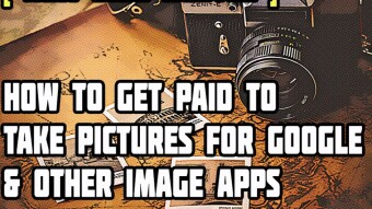How to Get Paid to Take Pictures for Google