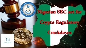Nigerian SEC set for Crypto Regulatory Crackdown