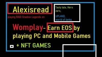 Womplay , EARN EOS and NFT  for Desktop & Mobile Gaming