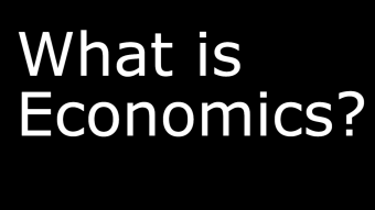 What Is Economics?