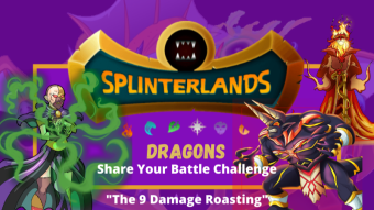 Splinterlands Share Your Battle Challenge: DRAGONS "9 Damage Roasting"