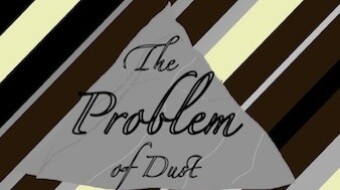 The Problem of Dust