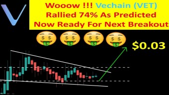 Wooow !!! Vechain (VET) Rallied 74% As Predicted | Now Ready For Next Breakout