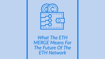What The ETH MERGE Means For The Future Of The ETH Network