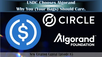 Episode 85: USDC Chooses Algorand (ALGO) Why You (Your Bags) Should Care.
