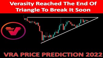 Verasity Reached The End Of Triangle To Break It Soon | VRA PRICE PREDICTION 2022