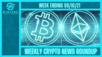 Weekly Crypto News Roundup - WEEK ENDING 10th October 2021