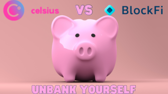BlockFi vs Celsius - Unbank Yourself.