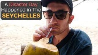 A Disaster Day in The SEYCHELLES...