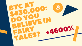 BTC at $430,000: Do you believe in fairy tales?