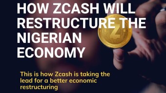 HOW ZCASH WILL RESTRUCTURE THE NIGERIAN ECONOMY
