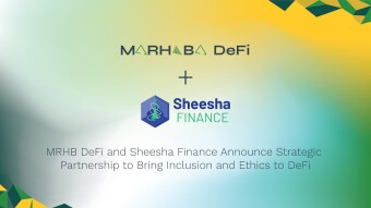 MRHB DeFi Receives Strategic Investment from Sheesha Finance, Collaborate to Promote Islamic Finance Principles in Business