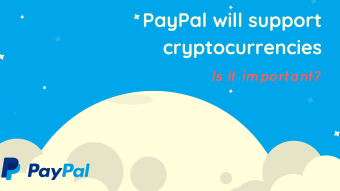 PayPal will support cryptocurrencies, is it important?