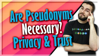 Are Pseudonyms Necessary? Privacy & Trust