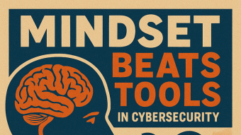 The Hacker's Edge: Why Mindset Beats Tools in Cybersecurity (Every Time)