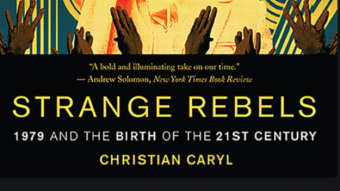 Book Review: Strange Rebels by Christian Caryl