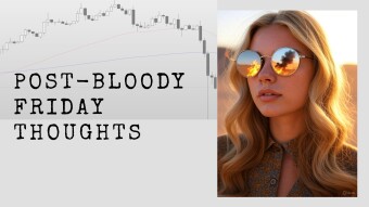 Post-Bloody Friday Thoughts