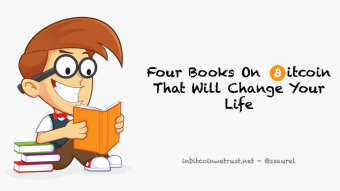 Four Books That Will Change Your Life by Opening Your Eyes to the Bitcoin Revolution