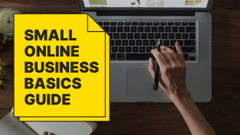 Understanding The Basics Of Starting A Small Online Business